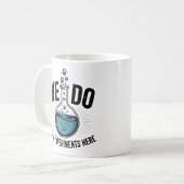 We Do Real Experiments Here – Funny STEM Teacher  Kaffeetasse (Vorderseite Links)