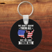 We Don't Know Them All But We Owe Them All Veteran Schlüsselanhänger (Vorderseite)