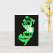 We Don't Like You Either New Jersey New York Rival Karte (Gelbe Blume)
