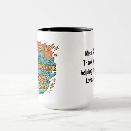 “We Eat Challenges for Breakfast” 2026 Humor Tasse (Zentrum)