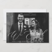 We Eloped Modern Script Wedding Photo Elopement Einladung (Vorderseite)