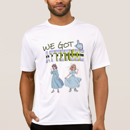 We Got Attitude T-Shirt (Vorderseite)
