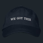 We Got This Inspirational Quote Motivational Words Bestickte Baseballkappe<br><div class="desc">This embroidered baseball cap features "WE GOT THIS" in white text on a dark hat. For everyday motivation,  encouragement gifts,  team support,  or anyone who needs a reminder they can handle it.</div>
