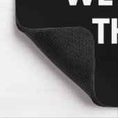 We Got This - Motivational Shirts  Mousepad (Ecke)