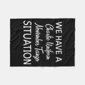 We Have A Charlie Uniform November Tango Situation Fleecedecke (Vorderseite (Horizontal))