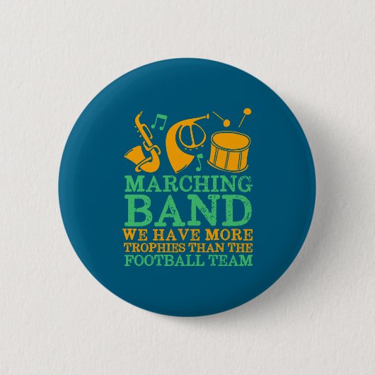 We Have More Trophies Funny Marching Band Button (Vorderseite)