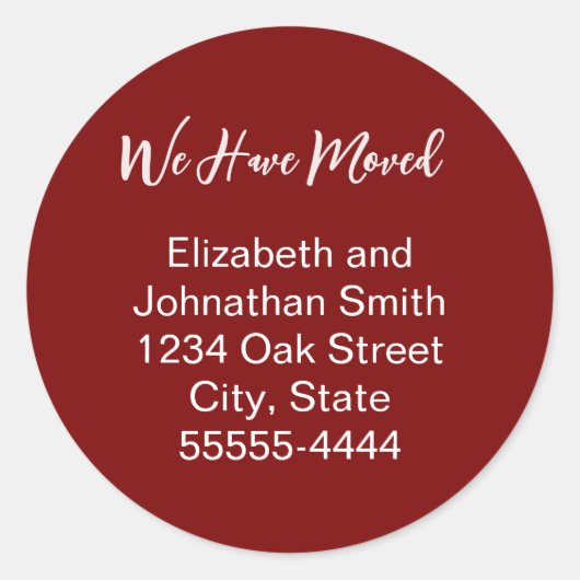 We Have Moved Script Deep Red Moving Announcement Runder Aufkleber (Vorderseite)