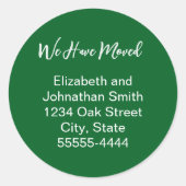 We Have Moved Script Green Moving Announcement Runder Aufkleber (Vorderseite)