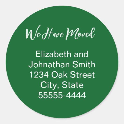 We Have Moved Script Green Moving Announcement Runder Aufkleber (Vorderseite)