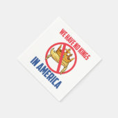 We Have No Kings In America Napkins Serviette (Ecke)