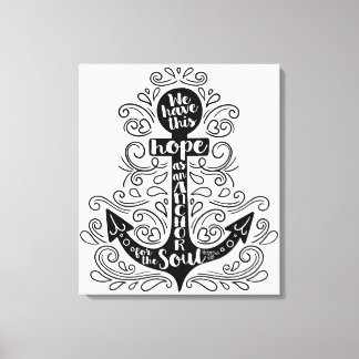 We have this hope as an anchor for the soul leinwanddruck