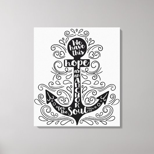 We have this hope as an anchor for the soul leinwanddruck (Vorderseite)