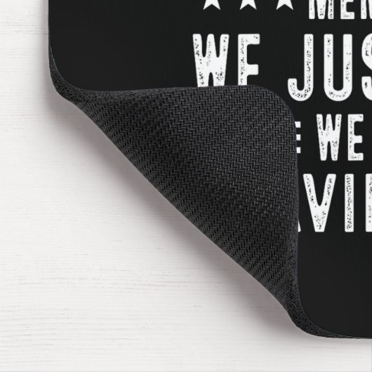 We Having Fun Making Memories Funny Sarcasm Quote Mousepad (Ecke)
