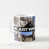 We just want to live - kaffemugg kaffeetasse (Vorderseite Links)