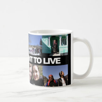 We just want to live - kaffemugg kaffeetasse