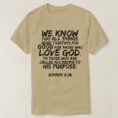 We Know All Things Work Together Romans 828 Verse  T-Shirt (Design vorne)