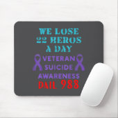 We Lose 22 Heros A Day Veteran Suicide Prevention  Mousepad (Mit Mouse)