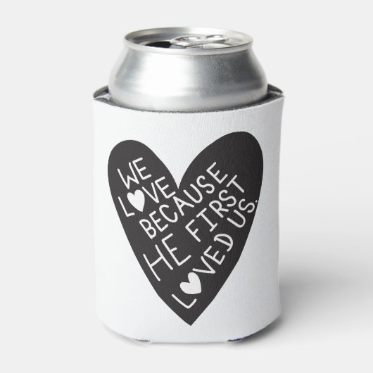 We love because he first loved us dosenkühler (Kanne Vorderseite)