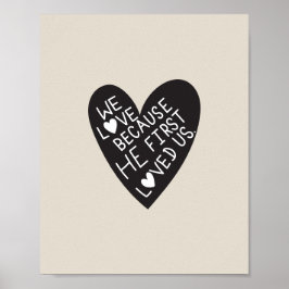 We love because he first loved us poster