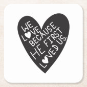 We love because he first loved us rechteckiger pappuntersetzer (Vorderseite)