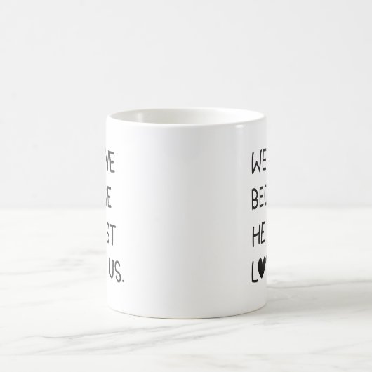 We Love Because He First Loved Us Typography Kaffeetasse (Mittel)