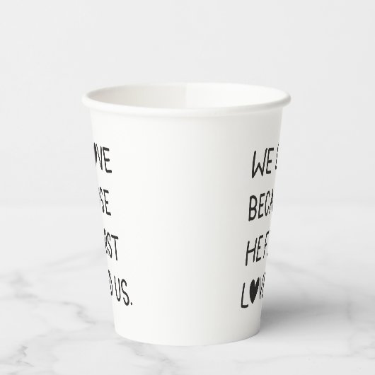 We Love Because He First Loved Us Typography Pappbecher (Links)