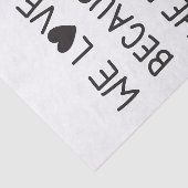 We Love Because He First Loved Us Typography Seidenpapier (Ausschnitt)