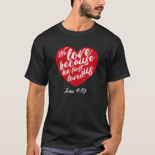 WE LOVE BEURSACHE HE FIRST LOVED US BIBLE GIEVE VA T-Shirt