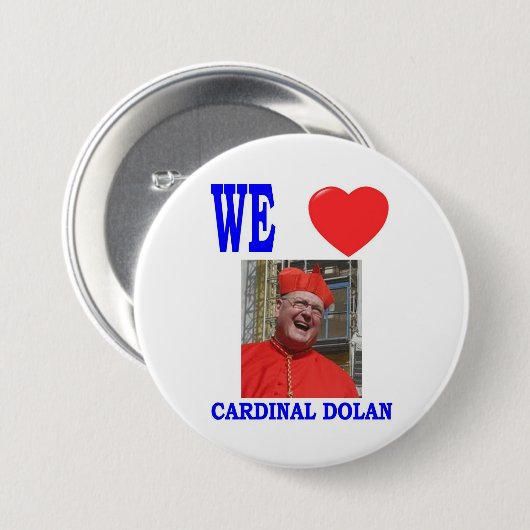 WE LOVE CARDINAL DOLAN BUTTON (Vorne & Hinten)