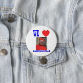 WE LOVE CARDINAL DOLAN BUTTON (Beispiel)