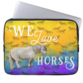 We love horses laptopschutzhülle