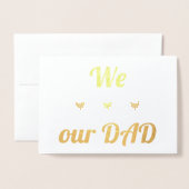 We Love Our Dad | Real Foil | Father's Day Folienkarte (Vorderseite mit Umschlag)