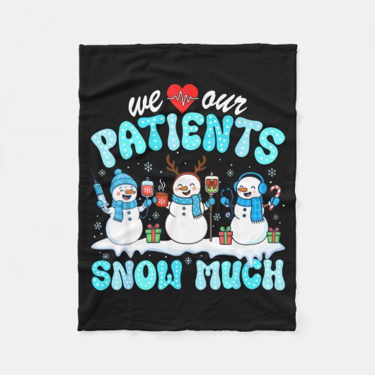 We Love Our Patients Snow Much Funny Snowman Chris Fleecedecke (Vorderseite)