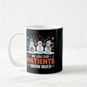 We Love Our Patients Snow Much Funny Snowman Chris Kaffeetasse (Links)