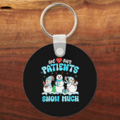 We Love Our Patients Snow Much Funny Snowman Chris Schlüsselanhänger (Vorderseite)