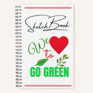 We Love to Go Green Eco-Friendly Sketchbook Notizblock