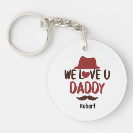 We love u daddy funny design schlüsselanhänger