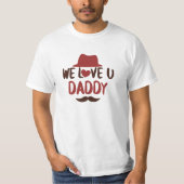 We love u daddy funny design T-Shirt (Vorderseite)