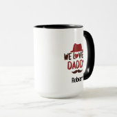 We love u daddy funny design tasse (VorderseiteRechts)