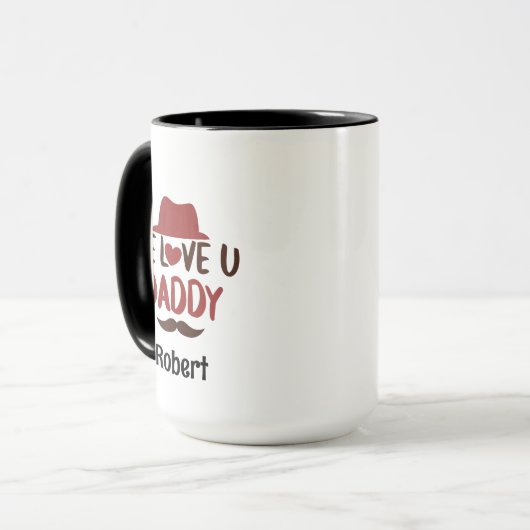 We love u daddy funny design  tasse (Vorderseite Links)