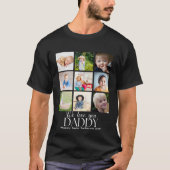 We Love You Daddy Beautiful Collage 9 Photos T-Shirt (Vorderseite)