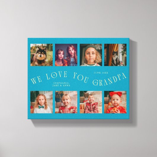 We Love You Grandpa | 8 Photo Grid Aqua Blue Leinwanddruck (Vorderseite)