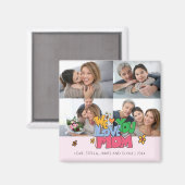 We Love You Mom 4 Photos Magnet (Vorderseite/Rückseite)