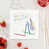 We Love You Mom Hand-Drawn Crayon Art Serviette (Beispiel)
