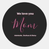 We Love You Mom Nk Minimalist Runder Aufkleber (Vorderseite)