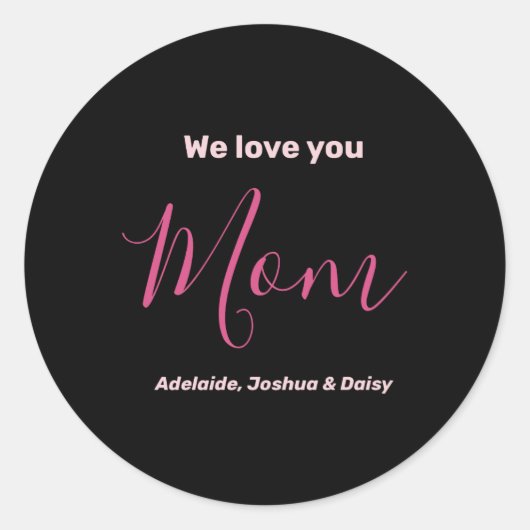 We Love You Mom Nk Minimalist  Runder Aufkleber (Vorderseite)