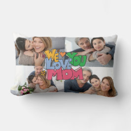 We Love You Mother's Day 4 Photo Lendenkissen