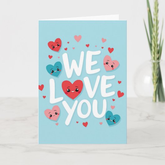 We Love You Sky Blue Hearts Card Karte (Vorderseite)