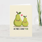 We Make A Great Pear Card Karte (Vorderseite)
