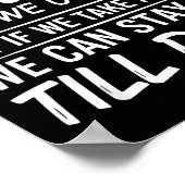 We May Not Party Like We Used To But If We Take A  Poster (Ecke)